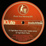 Fuck Your Minimal (EP) Mp3