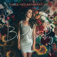 Things We'd Rather Not Say Mp3