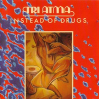 Instead Of Drugs (Vinyl) Mp3
