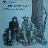Old Wood And Winter Wine (Vinyl) Mp3
