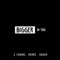 Bigger Than You (Feat. Drake & Quavo) (CDS) Mp3