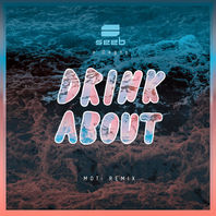 Drink About (With Dagny) (MOTi Remix) (CDS) Mp3