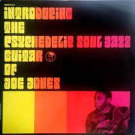 Introducing The Psychedelic Soul Jazz Guitar Of Joe Jones (Vinyl) Mp3