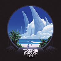 Together Through Time Mp3