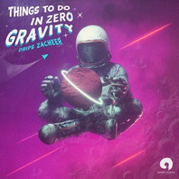 Things To Do In Zero Gravity Mp3