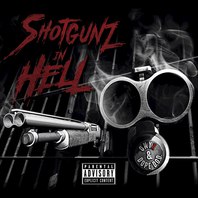 Shotgunz In Hell Mp3