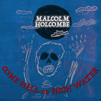 Come Hell Or High Water Mp3