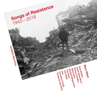 Songs Of Resistance 1942-2018 Mp3