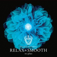 Relax And Smooth Presented By Folklove Mp3