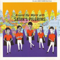 Around The World With Satan's Pilgrims Mp3