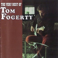 The Very Best Of Tom Fogerty Mp3