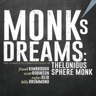 Monk's Dreams: The Complete Compositions Of Thelonious Sphere Monk CD1 Mp3