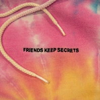 Friends Keep Secrets Mp3
