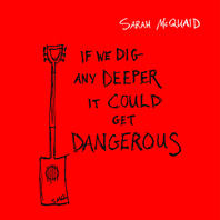 If We Dig Any Deeper It Could Get Dangerous Mp3
