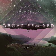 Orcas Remixed Vol. 1 Mp3