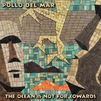 The Ocean Is Not For Cowards Mp3