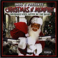 Indo G Presents Christmas N Memphis Mp3