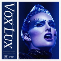 Vox Lux (Original Motion Picture Soundtrack) Mp3