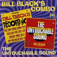 Bill Black's Record Hop / The Untouchable Sound Of The Bill Black Combo Mp3