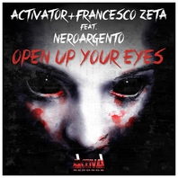 Open Up Your Eyes (With Activator & Francesco Zeta) (CDS) Mp3