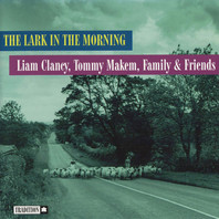 The Lark In The Morning (With Tommy Makem & Family & Friends) Mp3