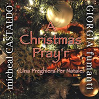 A Christmas Pray'r (With Michéal Castaldo) Mp3