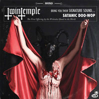 Twin Temple (Bring You Their Signature Sound.... Satanic Doo-Wop) Mp3
