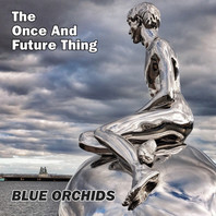 The Once And Future Thing Mp3