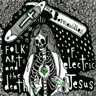 Folk Art & The Death Of Electric Jesus Mp3