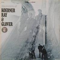 The Return Of Koerner, Ray & Glover Mp3