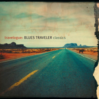 Travelogue: Blues Traveler Classics Mp3
