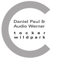 Tocker & Wildpark (With Daniel Paul) (EP) Mp3