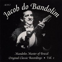 Mandolin Master Of Brazil: Original Classic Recordings Vol. 1 Mp3