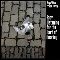 Easy Listening For The Hard Of Hearing (With Frank Tovey) (Vinyl) Mp3
