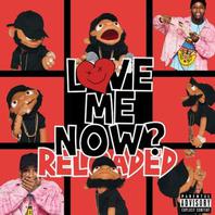 Love Me Now (Reloaded) Mp3