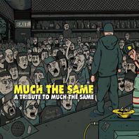 A Tribute To Much The Same (CDS) Mp3