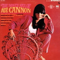 The Misty Sax Of Ace Cannon (Vinyl) Mp3