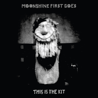 Moonshine First Goes Mp3