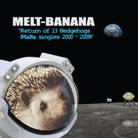 Return Of 13 Hedgehogs (Mxbx Singles 2000–2009) Mp3