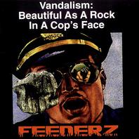 Vandalism: Beautiful As A Rock In A Cop's Face Mp3