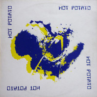 Hot Potato (Vinyl) Mp3