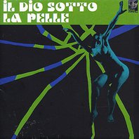Il Dio Sotto La Pelle (Vinyl) Mp3