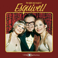 The Sights And Sounds Of Esquivel! Mp3