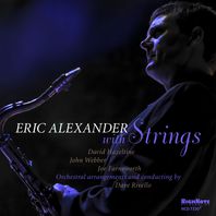 Eric Alexander With Strings Mp3