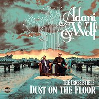 The Irresistible Dust On The Floor Mp3