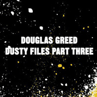 Dusty Files Part Three (EP) Mp3