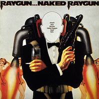 Raygun... Naked Raygun Mp3