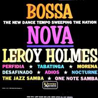Leroy Holmes Goes Latin Bossa Nova (Vinyl) Mp3
