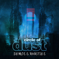 Circle Of Dust (Demos & Rarities) Mp3