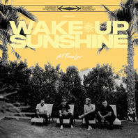 Wake Up, Sunshine Mp3
